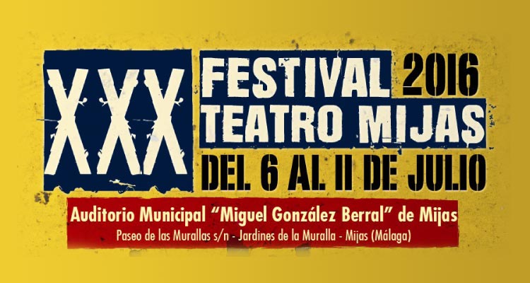 XXX Festival de Teatro de Mijas 2016
