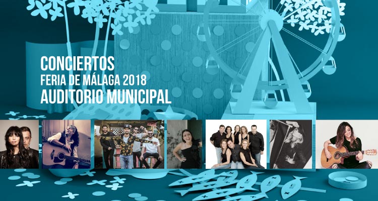 Conciertos de la Feria de Málaga 2018 en el Auditorio