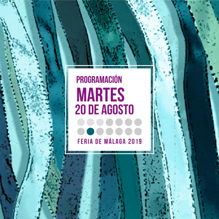 Martes de feria, 20 de agosto en la Feria de Málaga 2019