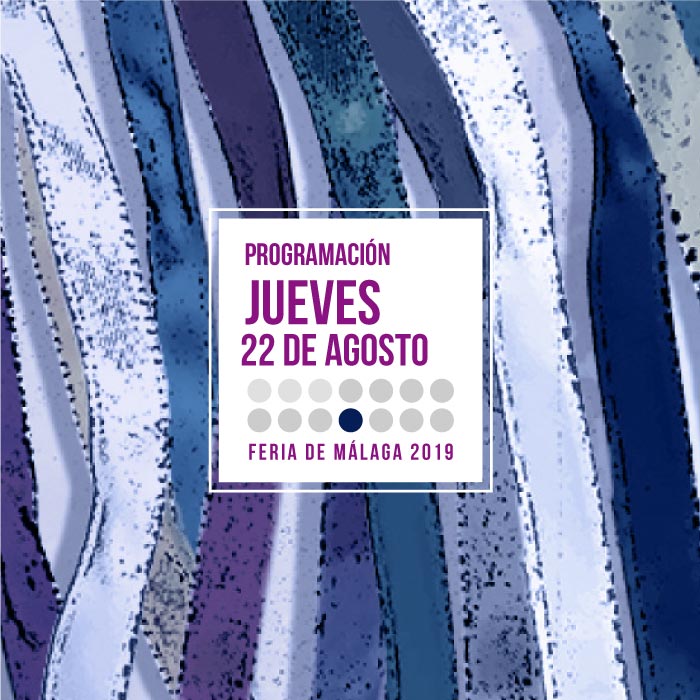 Programación del segundo jueves en la Feria de Málaga 2019