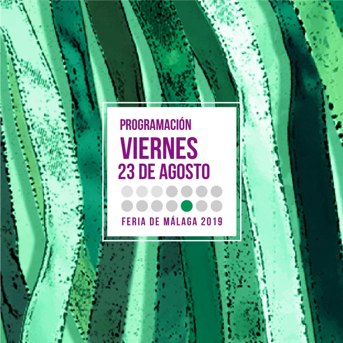 Segundo viernes en la Feria de Málaga 2019