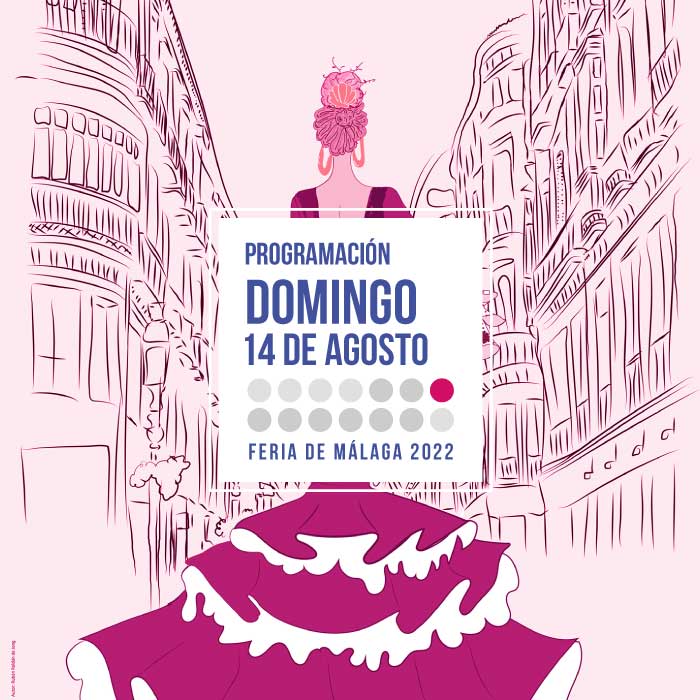 Programación domingo 14 en la Feria de Málaga 2022